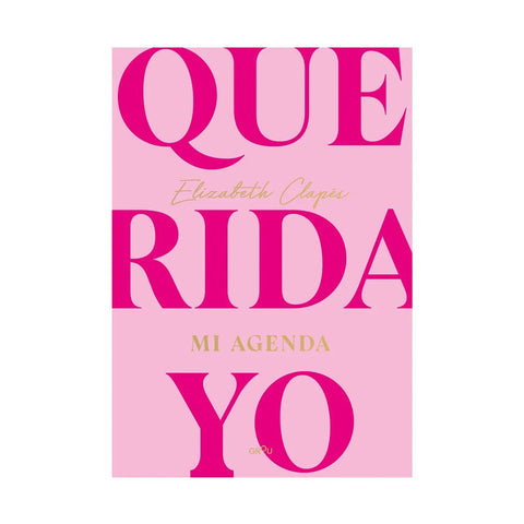 Querida yo. Mi agenda: tu nuevo diario emocional