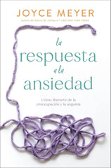 La respuesta a la ansiedad