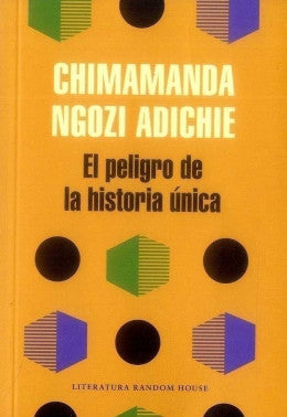 EL PELIGRO DE LA HISTORIA ÚNICA