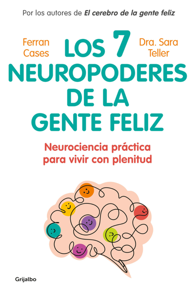 Los 7 neuropoderes de la gente feliz