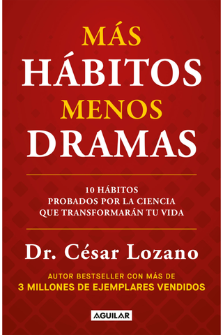 Más hábitos, menos dramas