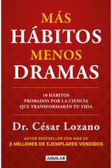 Más hábitos, menos dramas
