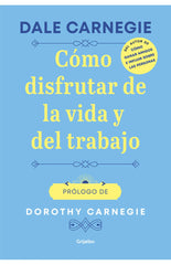 Cómo disfrutar de la vida y el trabajo