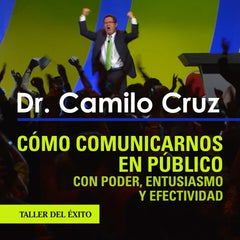 Cómo comunicarnos en público con poder, entusiasmo y efectividad - Versión Seminario