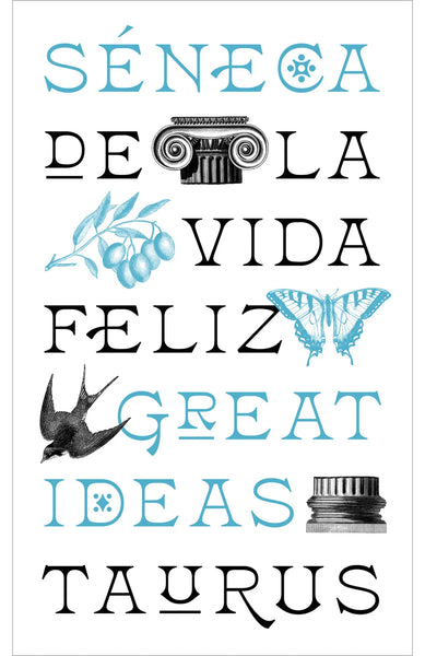 De la vida feliz (Serie Great Ideas)