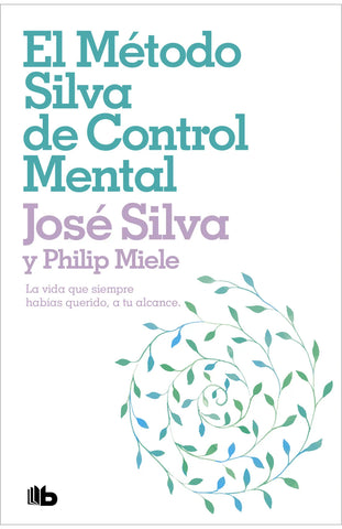 El método Silva de control mental