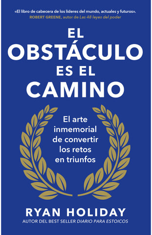 El obstáculo es el camino