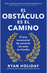 El obstáculo es el camino