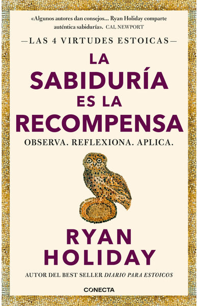 La sabiduría es la recompensa (Las 4 virtudes estoicas )