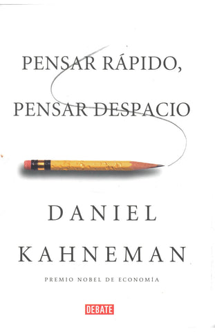 Pensar Rápido, pensar despacio