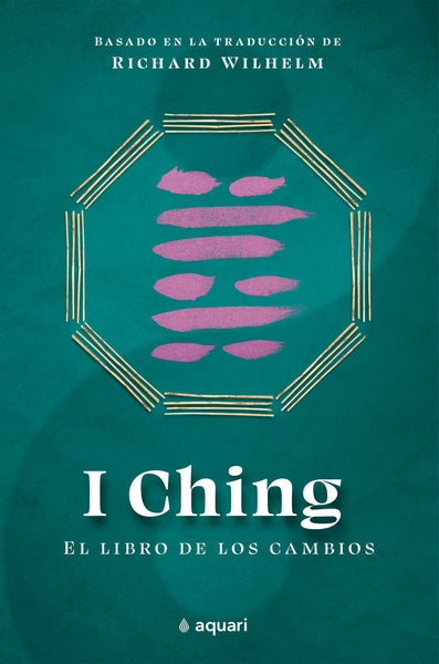 I Ching: el libro de los cambios