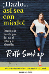 ¡Hazlo… así sea con miedo!