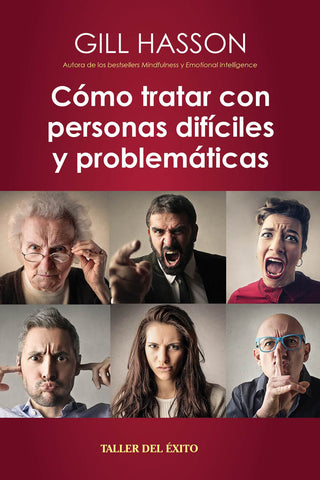 Cómo tratar con personas difíciles y problemáticas