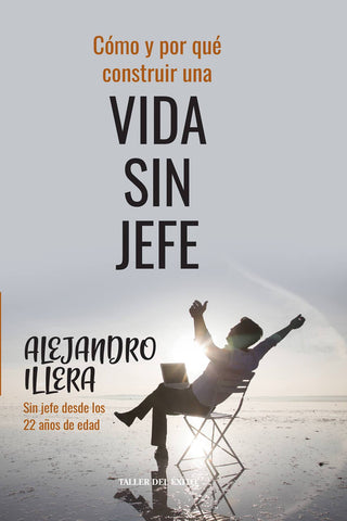 Cómo y por qué construir una vida sin jefe