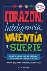 Corazón, inteligencia, valentía y suerte