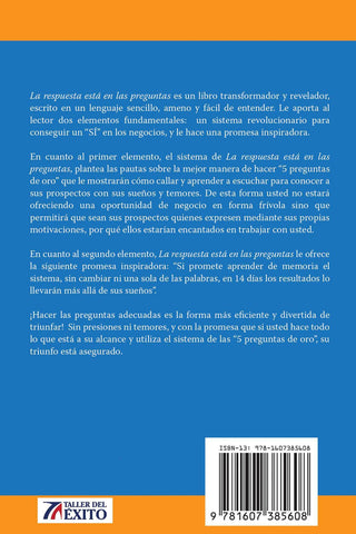 La respuesta esta en las preguntas