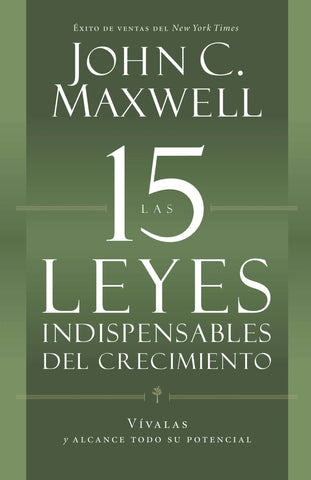 Las 15 Leyes indispensables del crecimiento