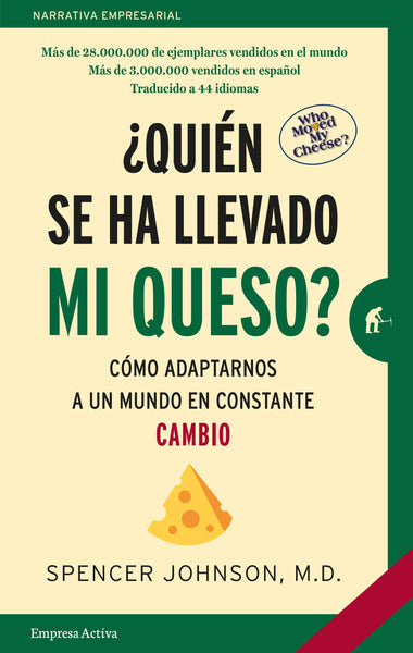 ¿Quién se ha llevado mi queso?